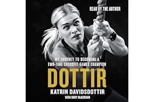 Dottir: My Journey to Becoming a Two-Time CrossFit Games Champion