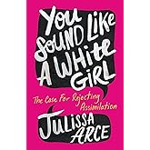 You Sound Like a White Girl