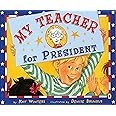 My Teacher for President