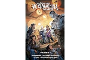 Critical Role: Vox Machina Origins Volume III