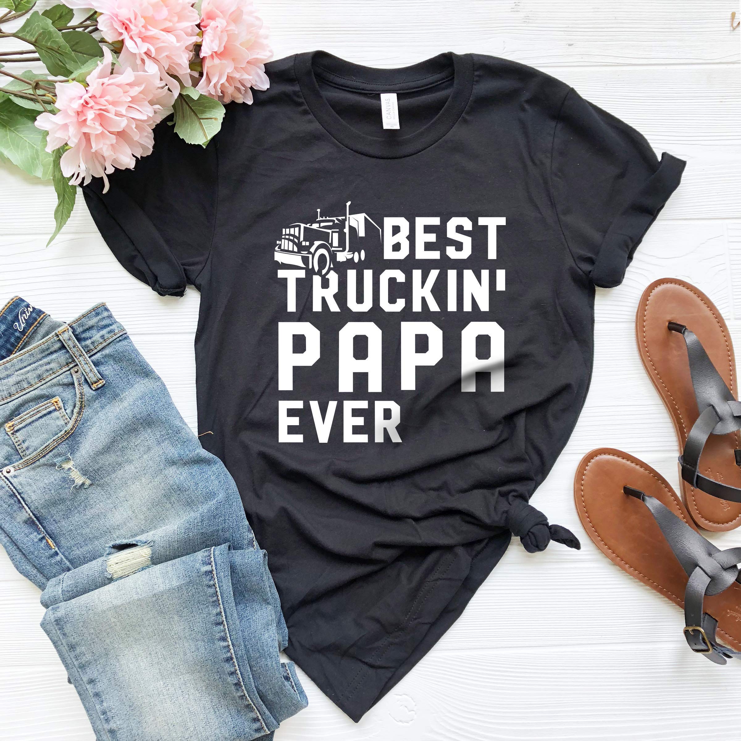Truck Driver Gift, Trucker Gift, Truck Papa Shirt, Trucker Shirt, Gift For Trucker, Trucki