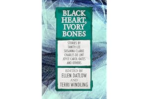 Black Heart, Ivory Bones (Fairy Tale Anthologies Book 6)