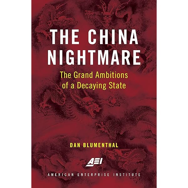 The China Nightmare: The Grand Ambitions of a Decaying State