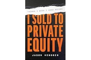 Things I Wish I Knew Before I Sold to Private Equity