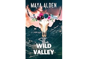 The Wild Valley: A Second Chance Cowboy Romance (Wildflower Canyon Book 3)