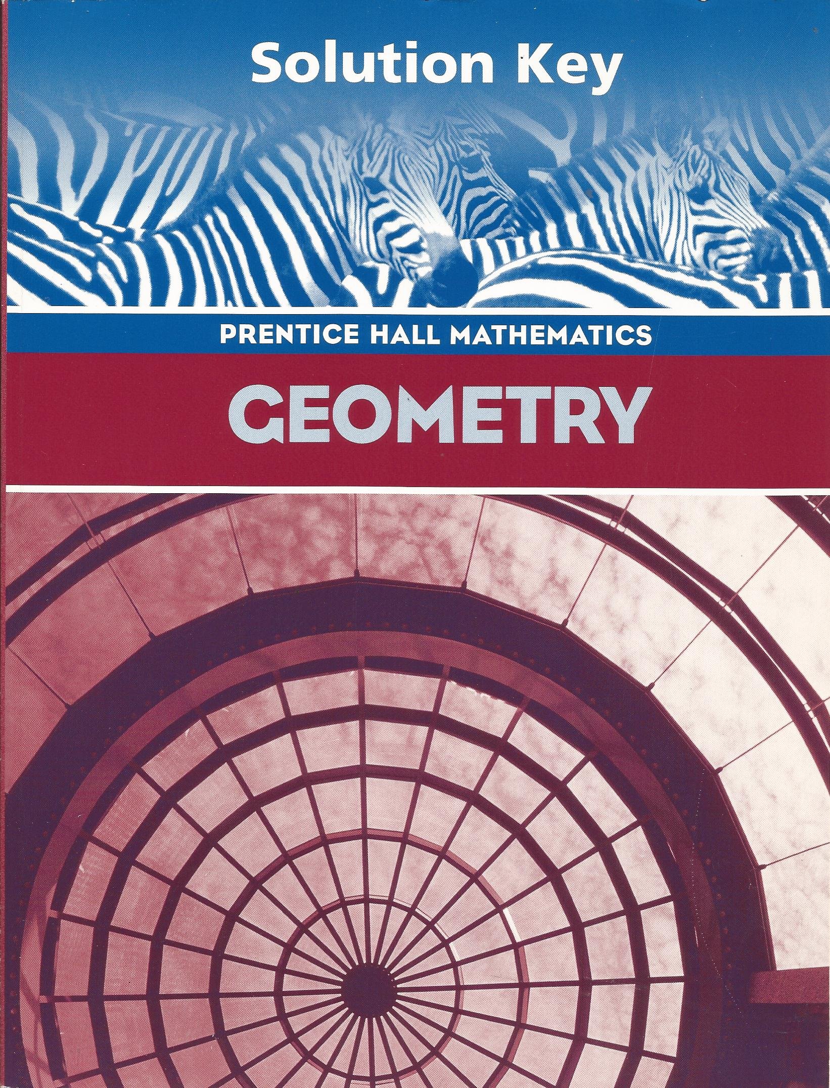 Geometry Teacher S Solution S Key 9780130375599 Pearson Prentice Hall Books Geometry Teacher S Solution S Key 9780130375599 Pearson Prentice Hall Books