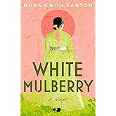 White Mulberry: A Novel