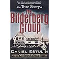 The True Story of the Bilderberg Group