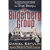 The True Story of the Bilderberg Group
