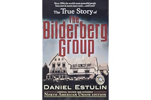 The True Story of the Bilderberg Group