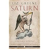 Saturn: A New Look at an Old Devil (Weiser Classics Series)