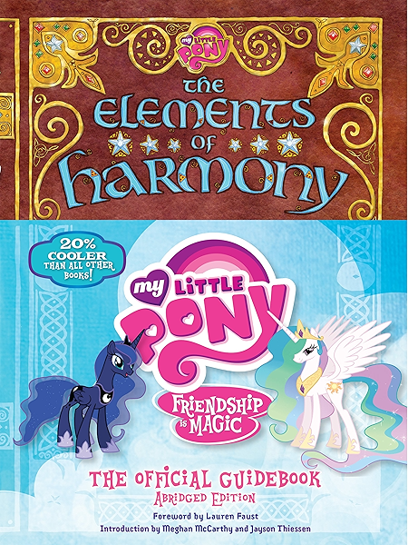 My Little Pony The Elements Of Harmony Friendship Is Magic The Official Guidebook Kindle Edition By Snider Brandon T Children Kindle Ebooks Amazon Com