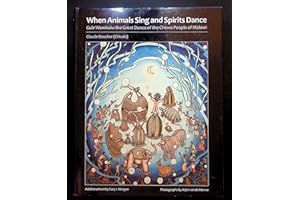 When Animals Sing and Spirits Dance: Gule Wamkulu: the Great Dance of the Chewa People of Malawi