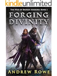 Forging Divinity (The War of Broken Mirrors Book 1)