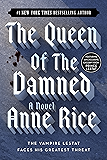 The Queen of the Damned (The Vampire Chronicles, Book 3)