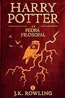 Harry Potter e a Pedra Filosofal (Série de Harry Potter)