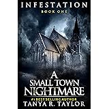 INFESTATION: A Small Town Nightmare (Book 1) (INFESTATION- A Small Town Nightmare)