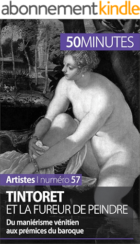 Download Tintoret et la fureur de peindre: Du maniérisme vénitien aux prémices du baroque (Artistes t. 57) PDF