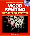 Woodworker's Guide to Bending Wood: Techniques, Projects 