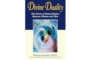Divine Duality: The Power of Reconciliation Between Women and Men
