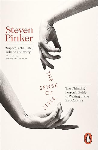 Download The Sense of Style: The Thinking Person’s Guide to Writing in the 21st Century PDF