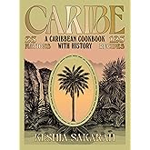 Caribe: A Caribbean Cookbook with History