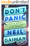 Don't Panic: Douglas Adams & The Hitchhiker's Guide to the Galaxy