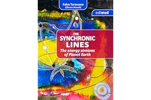 The Synchronic Lines - The energy streams of Planet Earth: The energy streams of planet Earth