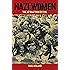 Nazi Women: The Attraction of Evil