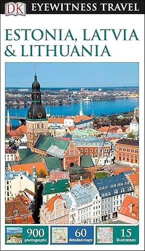 Download DK Eyewitness Estonia, Latvia and Lithuania PDF