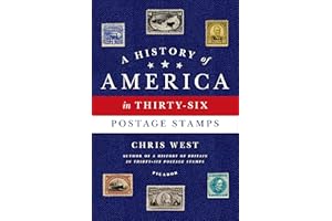 A History of America in Thirty-Six Postage Stamps