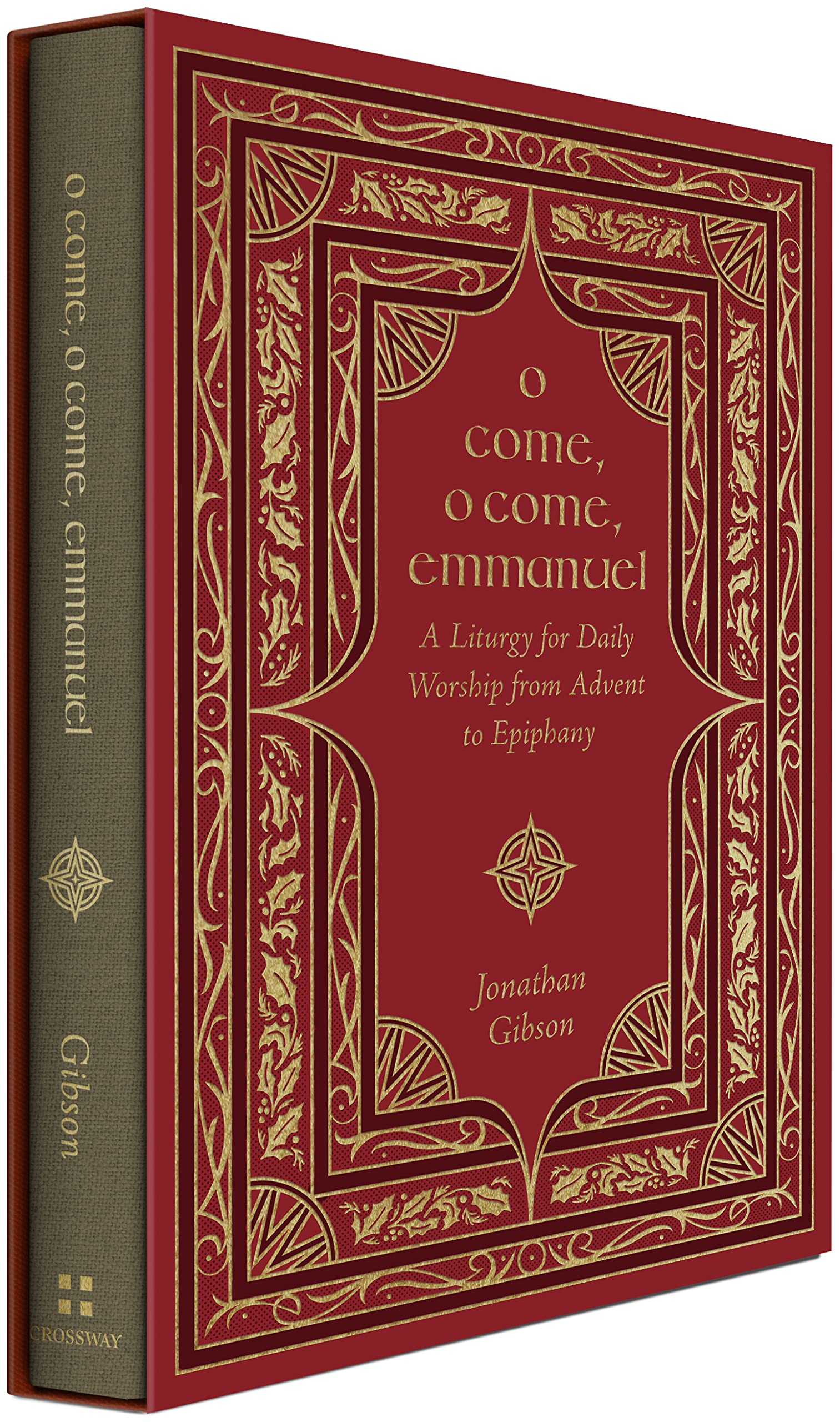 O Come, O Come, Emmanuel: A Liturgy for Daily Worship from Advent to Epiphany (Liturgies for Daily Worship)