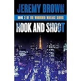 Hook and Shoot: Round 2 in the Woodshed Wallace Series