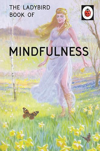 #65 — The Ladybird Book of Mindfulness (Ladybirds for Grown-Ups)