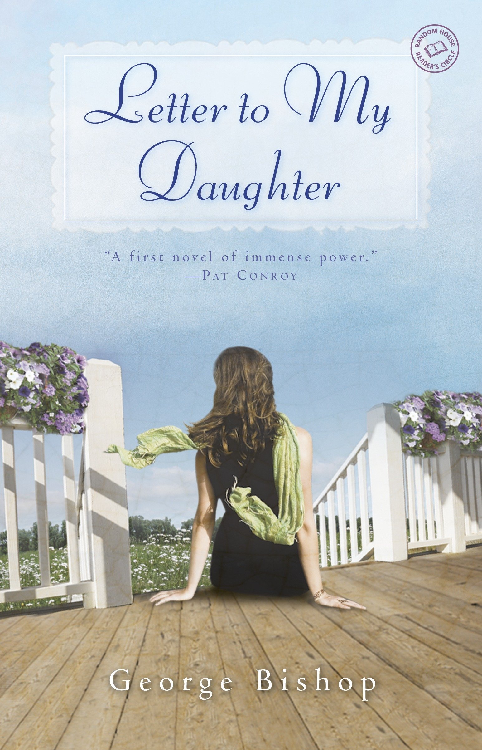 Letter To My Daughter A Novel Bishop George 9780345515995 Amazon Com Books