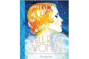 Well-Read Women: Portraits of Fiction's Most Beloved Heroines