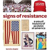Signs of Resistance: A Visual History of Protest in America