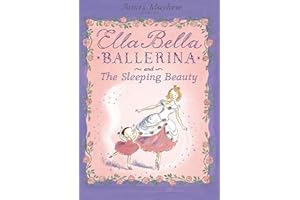 Ella Bella Ballerina and the Sleeping Beauty