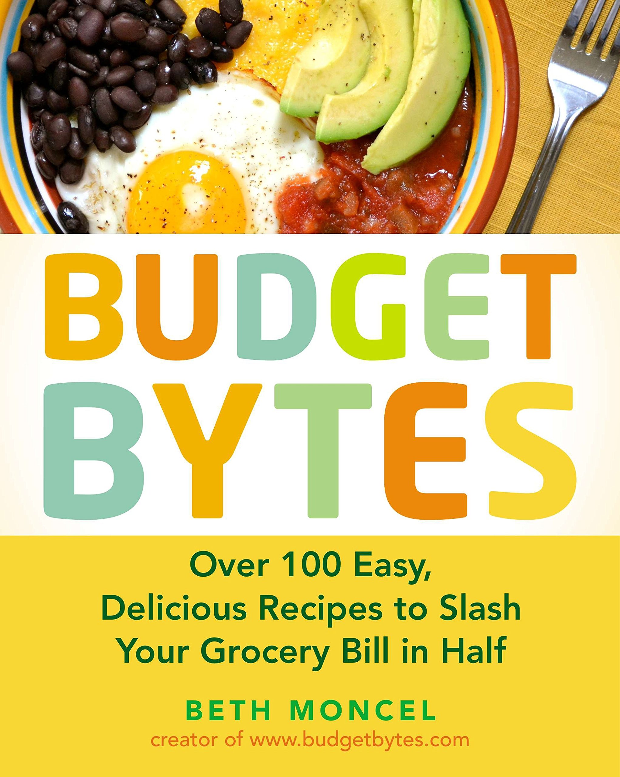 Budget Bytes Over 100 Easy Delicious Recipes To Slash Your Grocery - 