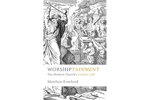 Worshiptainment: The Modern Church's Golden Calf