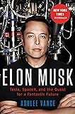 Elon Musk: Tesla, SpaceX, and the Quest for a