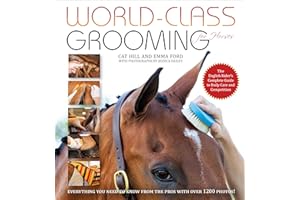 World-Class Grooming for Horses: The English Rider's Complete Guide to Daily Care and Competition