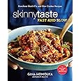Skinnytaste Fast and Slow: Knockout Quick-Fix and Slow Cooker Recipes: A Cookbook