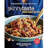 Skinnytaste Fast and Slow: Knockout Quick-Fix and Slow Cooker Recipes: A Cookbook