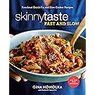 Skinnytaste Fast and Slow: Knockout Quick-Fix and Slow Cooker Recipes