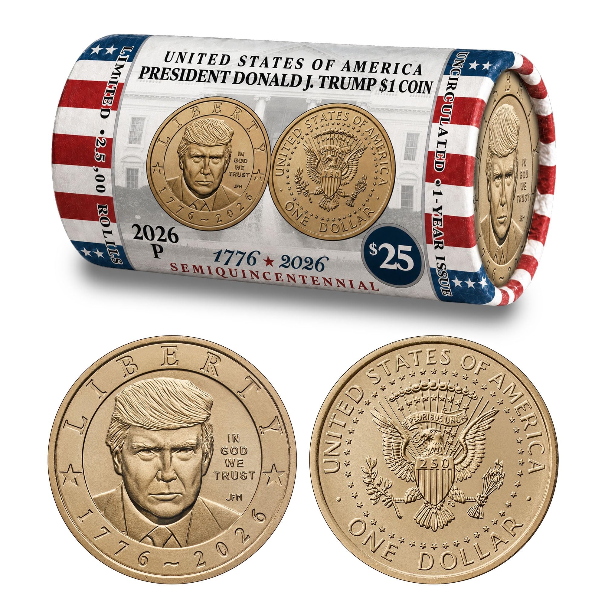 2026 President Donald J. Trump $1 Coin Roll – 25 Coins – America’s 250th Anniversary 1776–2026 – Classic Horizontal Design (L