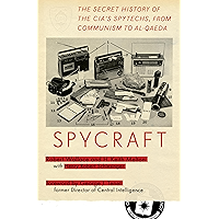 Spycraft: The Secret History of the CIA's Spytechs, from Communism to Al-Qaeda book cover