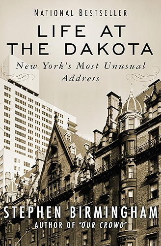Download Life at the Dakota: New York's Most Unusual Address (English Edition) PDF