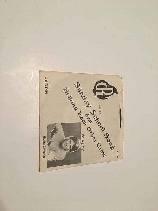 GENE COTTON - SUNDAY SCHOOL SONG-HELPING EACH OTHER GROW 45 RPM RECORD