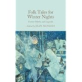 Folk Tales for Winter Nights: Festive Myths and Legends